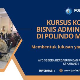 Program Kursus Kompetensi Bisnis Administrasi di Polindo Madiun