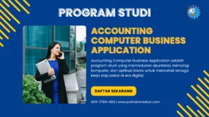 Mahasiswa Accounting Business Application POLINDO Madiun mempraktikkan aplikasi akuntansi digital seperti Accurate dan MYOB